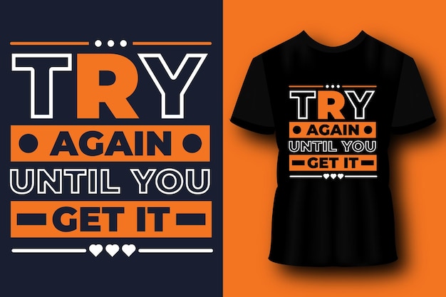 Try again until you get it modern typography lettering geometric inspirational quotes black t shirt