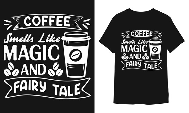 Tshirt design or poster design or typography tshirt design Coffee TShirt Design