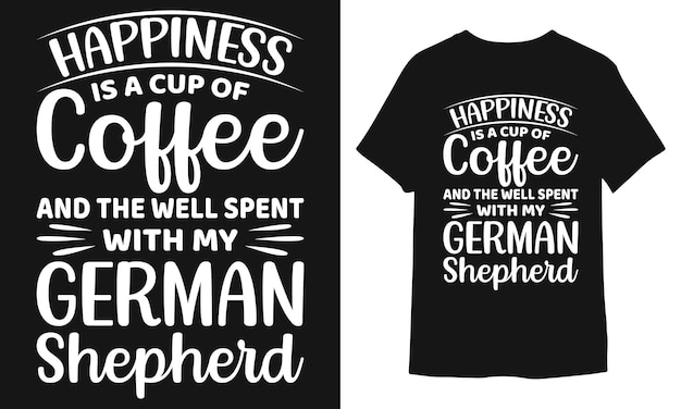 Tshirt design or poster design or typography tshirt design German Shepherd TShirt Design