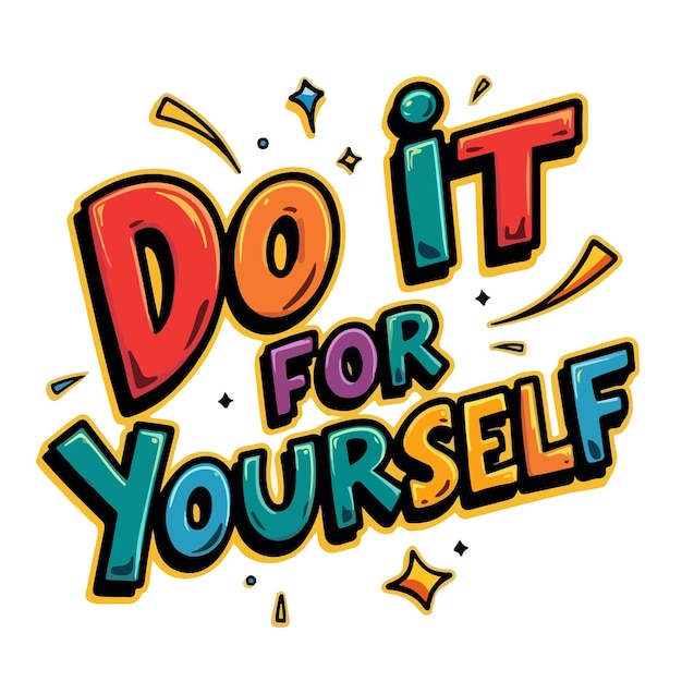 Vector tshirt design that says do it for yourself