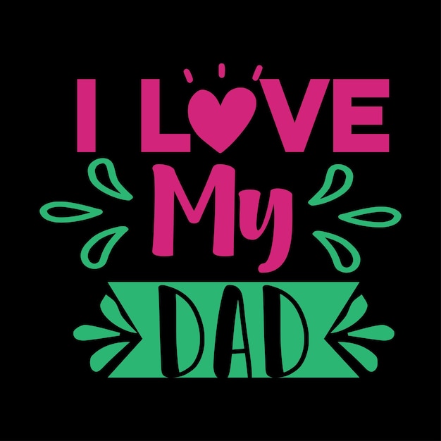 Tshirt design vector Father day