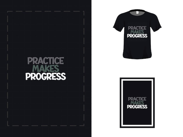 Tshirt typography quote design practice makes progress for print Poster template Premium Vector