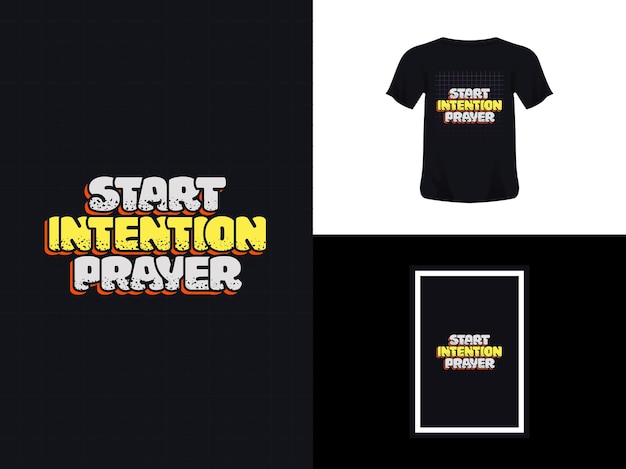 Tshirt typography quote design Start Intention Prayer for print Poster template Premium Vector