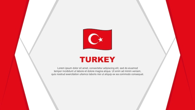 Turkey Flag Abstract Background Design Template Turkey Independence Day Banner Cartoon Vector Illustration Turkey Background