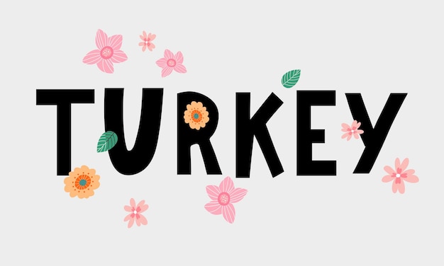 Turkey Lettering Handwritten name of the country Vector design template