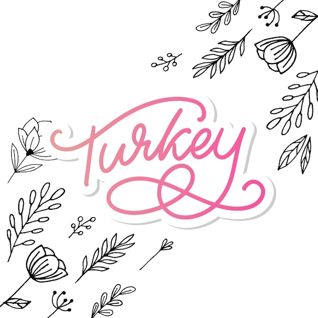 Turkey Lettering Handwritten name of the country Vector design template