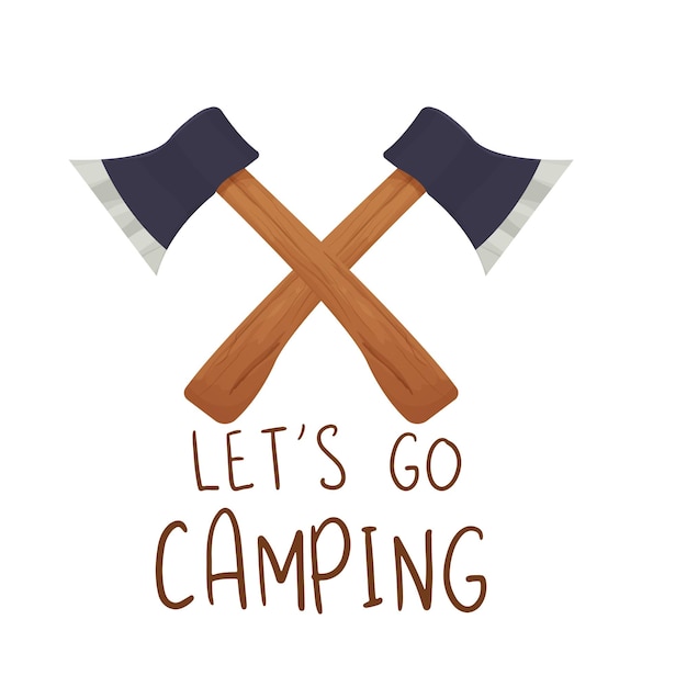 Two crossed axe camping equipment sticker with text Lets go camping vector graphic emblem