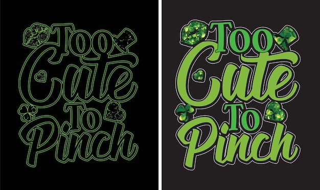 Two green and black shirts with the words too cute to pinch.