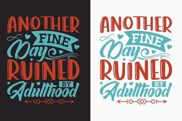 Two illustrations that say another fine day is ruined by adult.