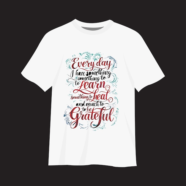 Typographic sign motivational quote typography t shirt design printing typography and calligraphy