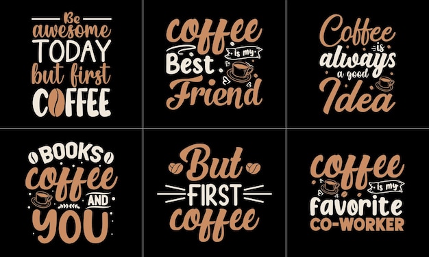 Typography coffee quote t-shirt design.