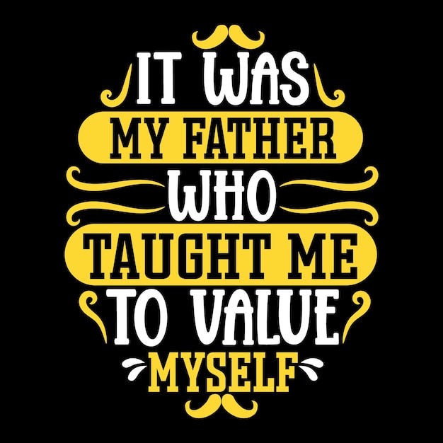 Typography father's day quote tshirt design  vector