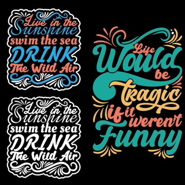 Typography or lettering and trendy quote or hand drawn lettering graphic for unique t shirt design