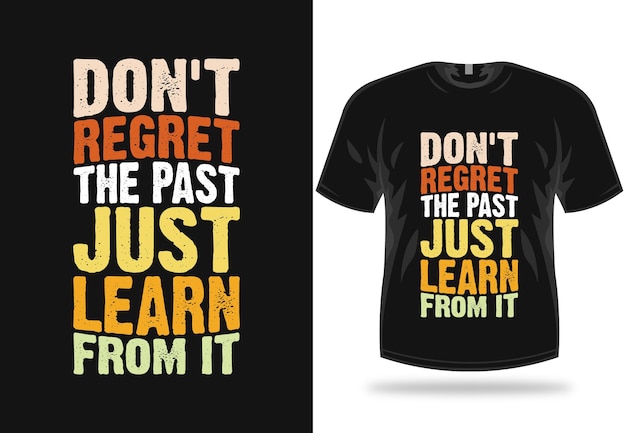 Typography quote Tshirt design and poster design