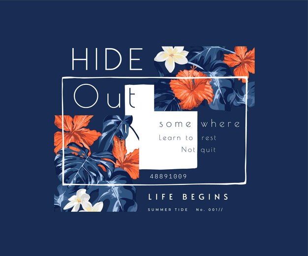 Vector typography slogan with colorful flowers in square frame illustration