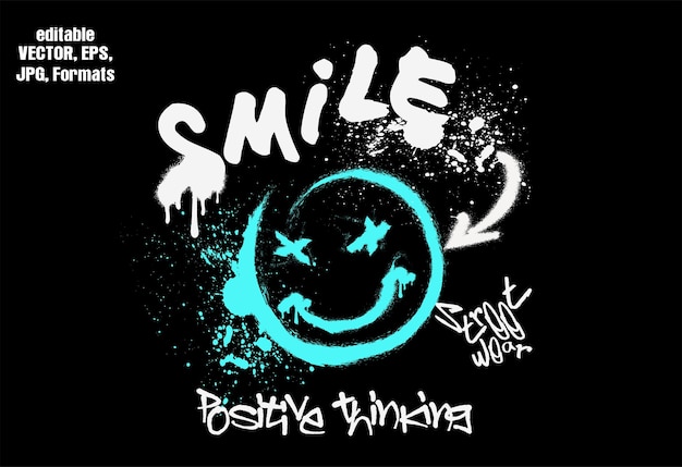 typography street art graffiti slogan print with spray effect for graphic tee. melting smile face