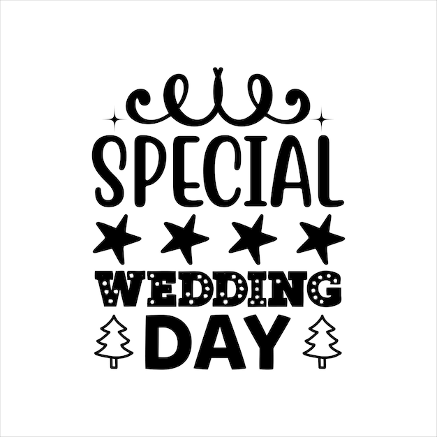 Typography Tshirt For Wedding Day Svg Cut file