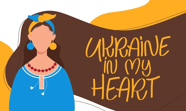 Ukrainian woman in national dress Ukraine in my heart lettering concept Banner in colors of the flag