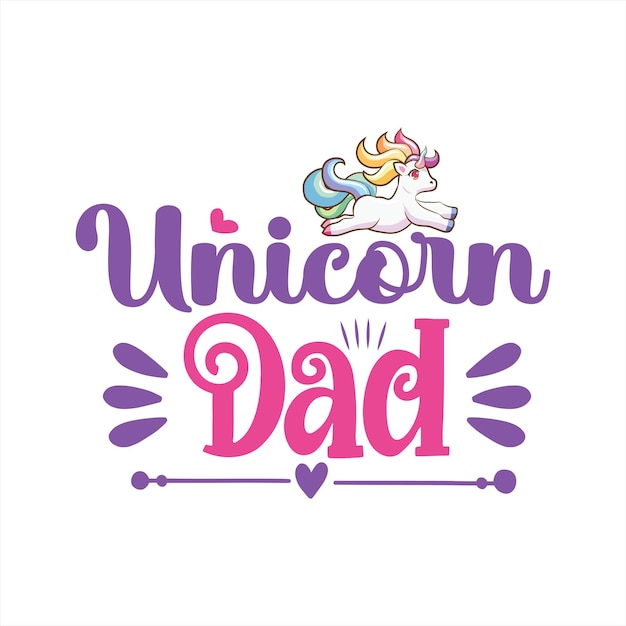 A unicorn logo with the title'unicorn dad '