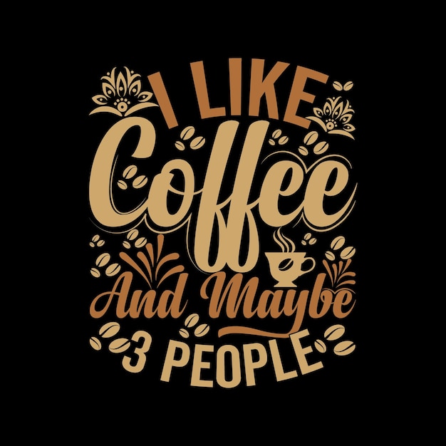 Unique Typography Coffee T-Shirt