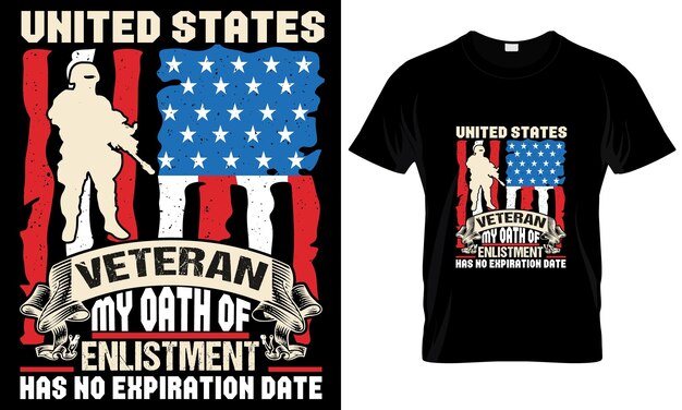 united states veteran my oath of enlistment has no expiration date t shirt design