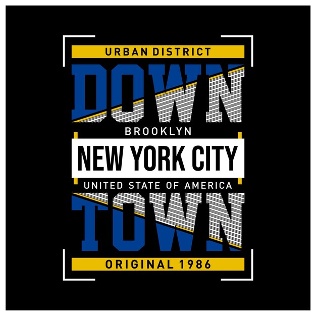 Urban district new york city typography design tshirt vector illustration