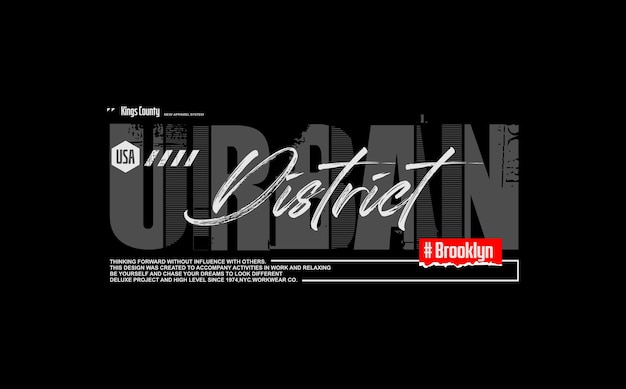 urban district typography tee shirt and apparel