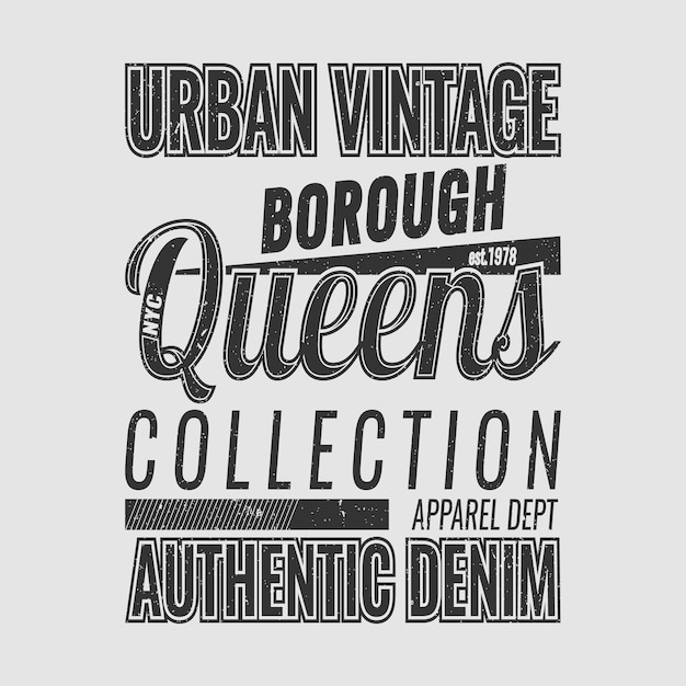 Urban vintage borough queens typography t-shirt design