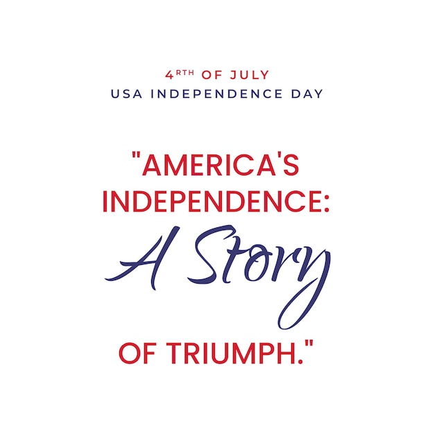 Vector usa independence day with a motivation quote