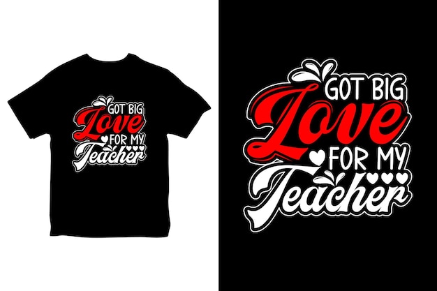 Valentine day tshirt design for Teacher Valentine  day lettering and typography quote vector