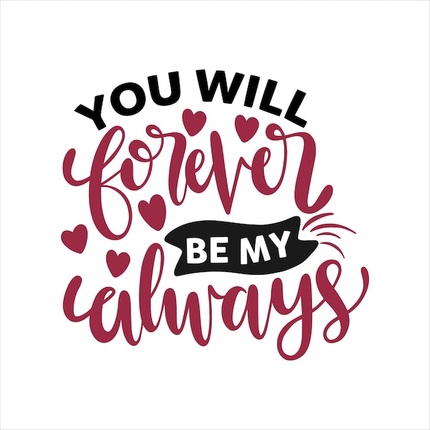 Vector valentine day for typography tshrit design pritn ready svg tshirt