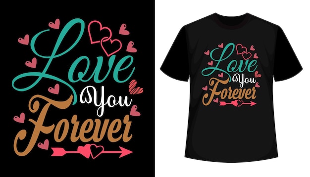 Valentine Inspirational modern quotes t shirt design