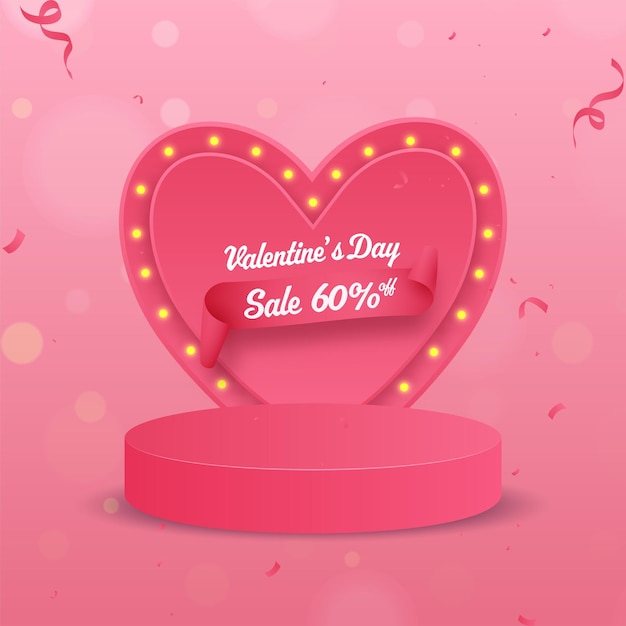 Valentine's Day Sale Poster Design With 60 Discount Offer Marquee Heart Frame And Empty Podium On Pink Confetti Bokeh Blur Background