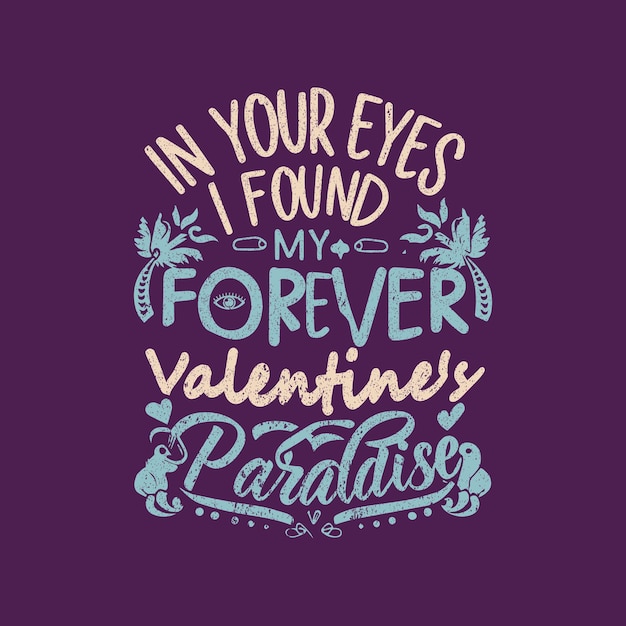 Valentines Day design template Valentines day typography quotes Valentine tshirt design vector