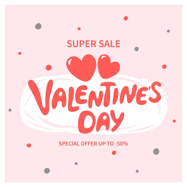 Valentines Day sale label template with hand drawn lettering. Suitable for marketing promotions