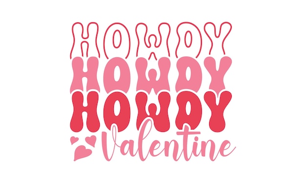 Valentines Day svgHappy valentines day typography t shirt quotesCricut Cut FilesSilhouettevecto