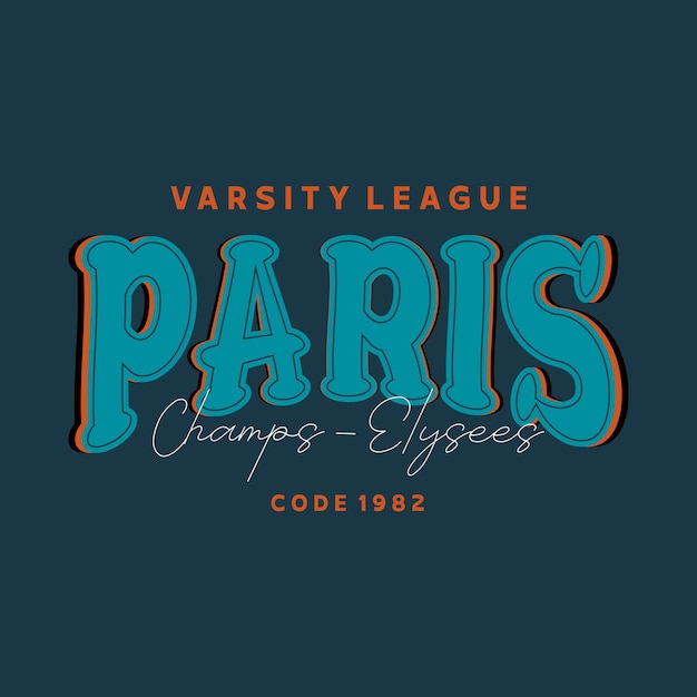 Vector varsity league paris typography slogan for t shirt printing tee graphic design