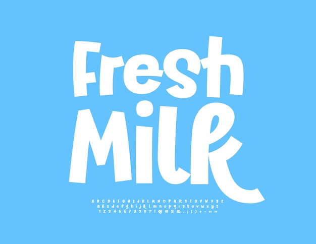 Vector advertising sign Fresh Milk. Trendy artistic Font. Funny white Alphabet Letters, Numbers