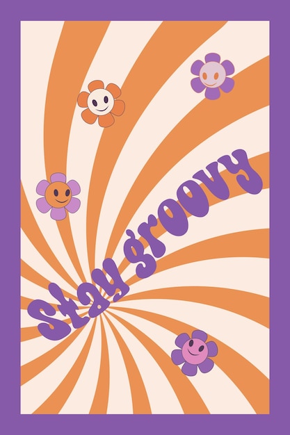 Vector backdrop in retro style with lettering Stay Groovy flowers and curved lines Background in orange and purple colors perfect for prints posters cards