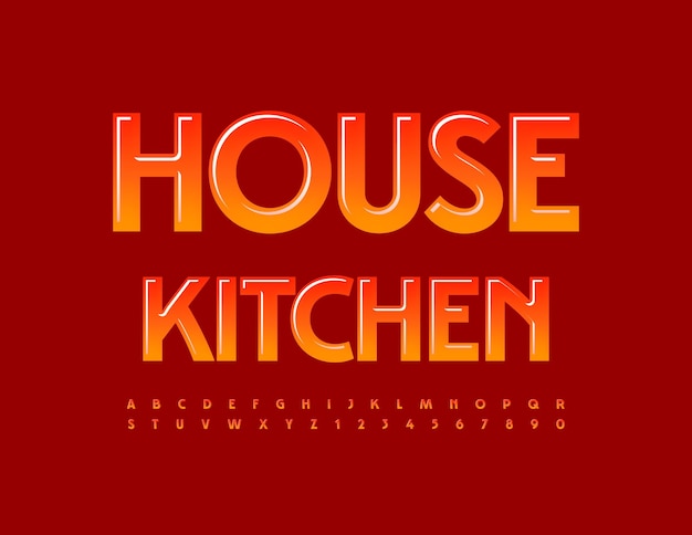 Vector bright template House Kitchen. Flaming gradient Font. Creative Alphabet Letters and Numbers