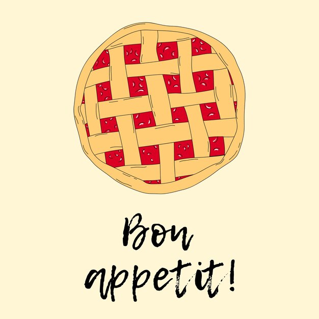 Vector vector card with illustration of a berry pie with lattice of dough and inscription bon appetit