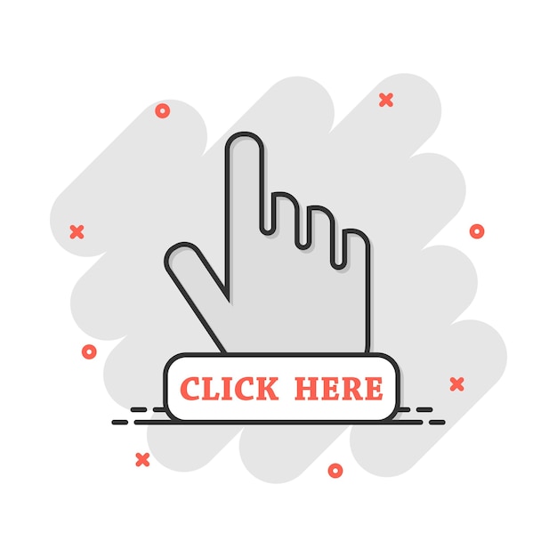 Vector cartoon click here icon in comic style Hand cursor sign illustration pictogram Pointer business splash effect concept