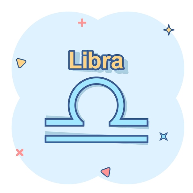 Vector cartoon libra zodiac icon in comic style Astrology sign illustration pictogram Libra horoscope business splash effect concept