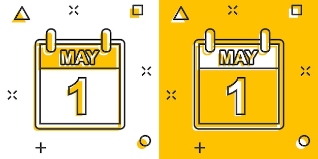 Vector cartoon may 1 calendar icon in comic style Calendar sign illustration pictogram Labour day agenda business splash effect concept