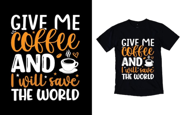 Vector Coffee typography tshirt design coffee quotes tshirt