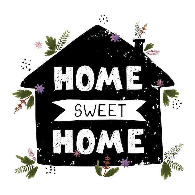 Vector colorful textured illustration with black silhouette of the house and hand drawn lettering - Home sweet Home. Colourful typography design in Scandinavian style for banner, card, poster