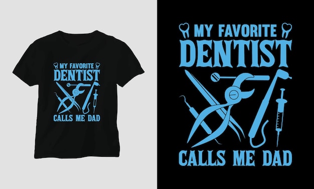 Vector Dentist cute t-shirt or poster design with cartoon tooth, dental elements, etc.