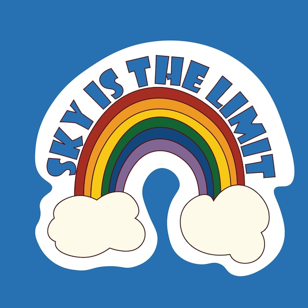 Vector design with lettering. Sticker in retro groovy style. Rainbow and text Sky is the limit