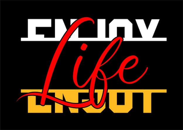 vector enjoy life typography graphic design