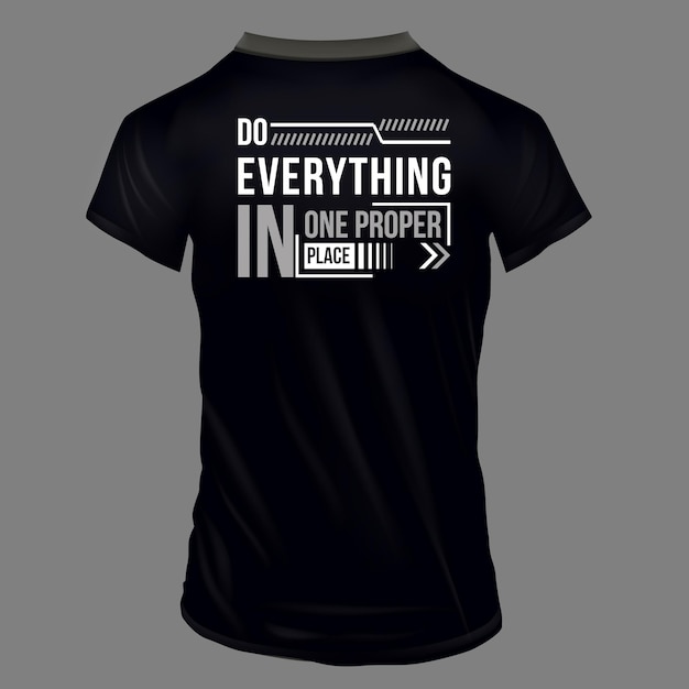 Vector Do everything in one proper place Motivational quotes T Shirt design